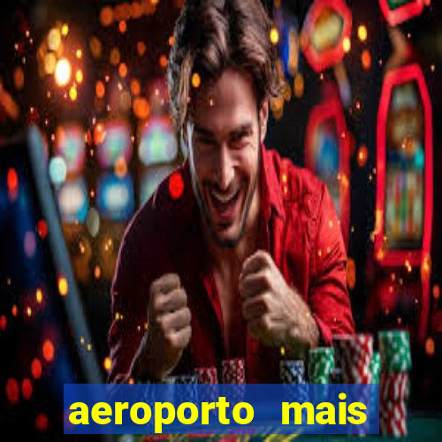 aeroporto mais proximo de mim